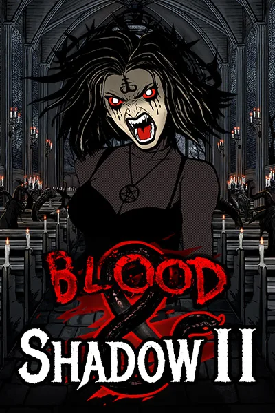 Blood & Shadow 2